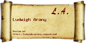Ludwigh Arany névjegykártya